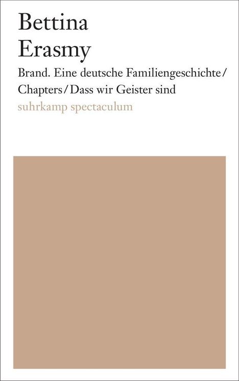 Bettina Erasmy: Brand. Eine deutsche Familiengeschichte/Chapters/Dass wir Geister sind, Buch