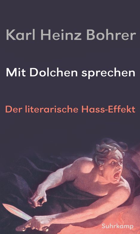 Karl Heinz Bohrer: Mit Dolchen sprechen, Buch