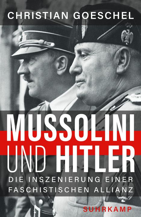 Christian Goeschel: Mussolini und Hitler, Buch