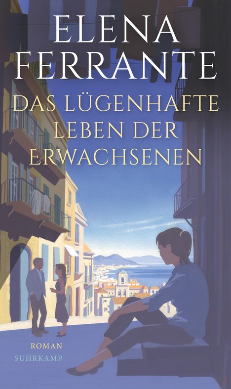 Elena Ferrante: Das lügenhafte Leben der Erwachsenen, Buch