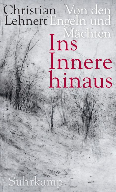 Christian Lehnert: Ins Innere hinaus, Buch