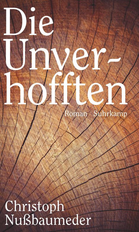 Christoph Nußbaumeder: Die Unverhofften, Buch