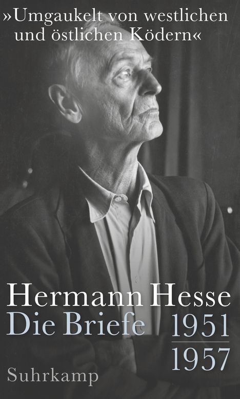 Hermann Hesse: 'Umgaukelt von westlichen und östlichen Ködern', Buch