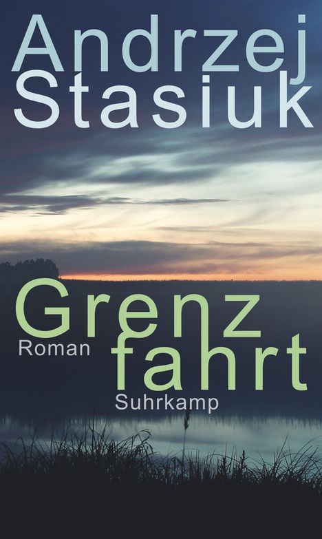 Andrzej Stasiuk: Grenzfahrt, Buch