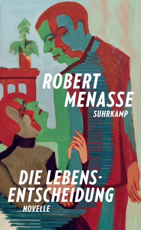 Robert Menasse: Die Lebensentscheidung, Buch
