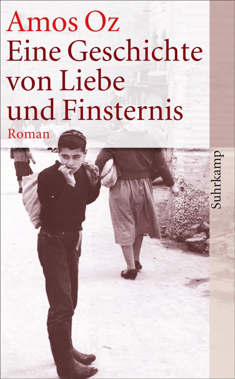 Amos Oz: Eine Geschichte von Liebe und Finsternis, Buch