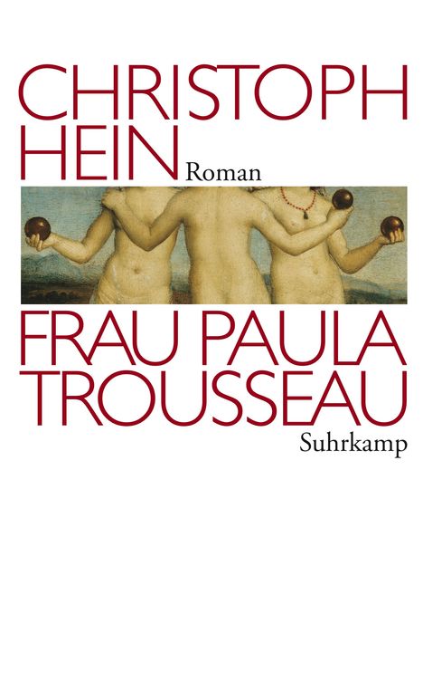 Christoph Hein: Frau Paula Trousseau, Buch