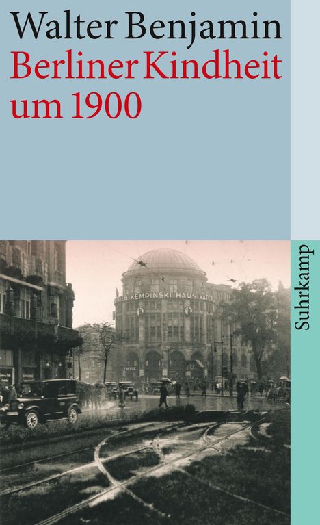 Walter Benjamin: Berliner Kindheit um neunzehnhundert, Buch