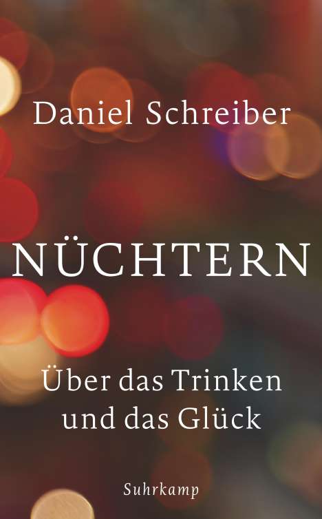 Daniel Schreiber: Nüchtern, Buch