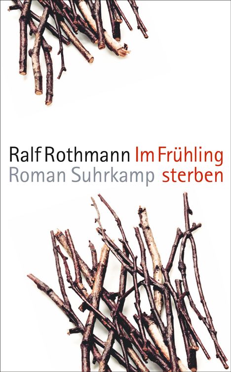 Ralf Rothmann: Im Frühling sterben, Buch