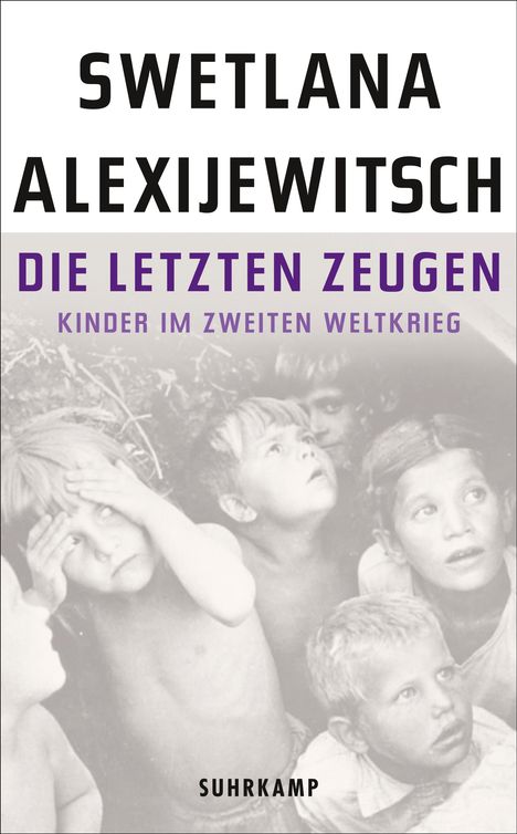 Swetlana Alexijewitsch (geb. 1948): Die letzten Zeugen, Buch