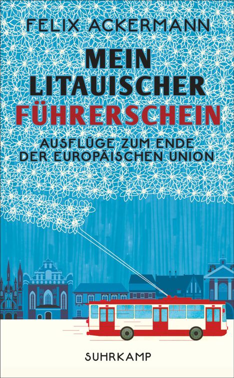 Felix Ackermann: Mein litauischer Führerschein, Buch