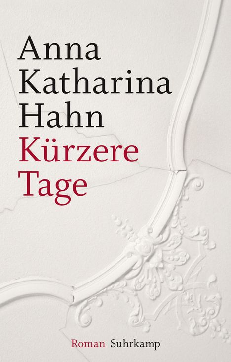 Anna Katharina Hahn: Kürzere Tage, Buch