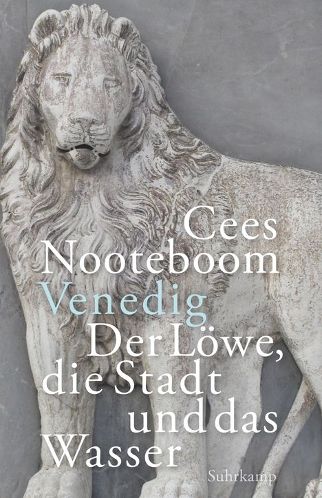Cees Nooteboom: Venedig. Der Löwe, die Stadt und das Wasser, Buch