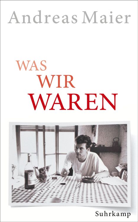 Andreas Maier: Was wir waren, Buch