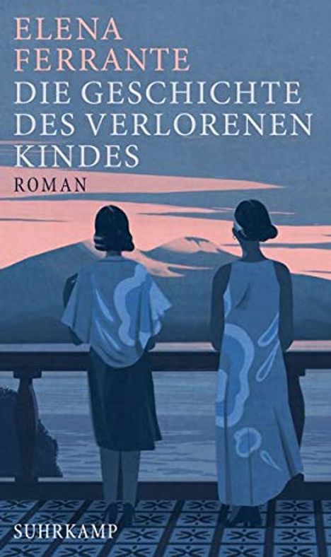 Elena Ferrante: Die Geschichte des verlorenen Kindes, Buch