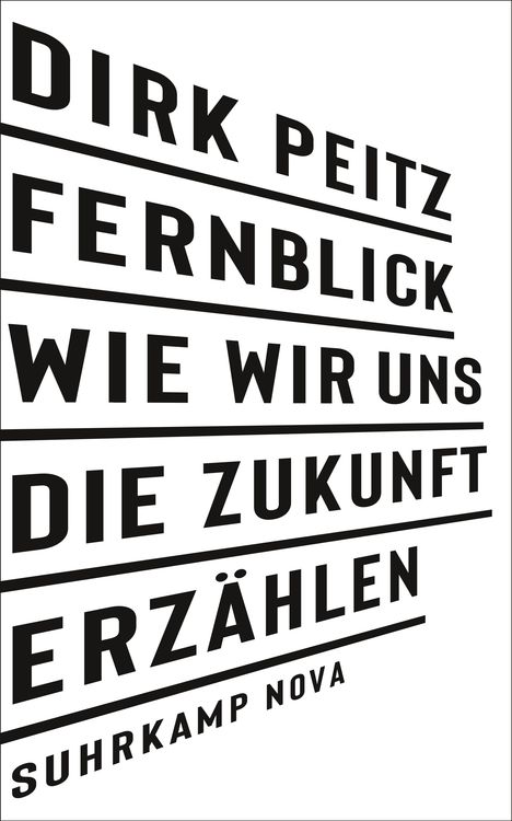 Dirk Peitz: Fernblick: Wie wir uns die Zukunft erzählen, Buch