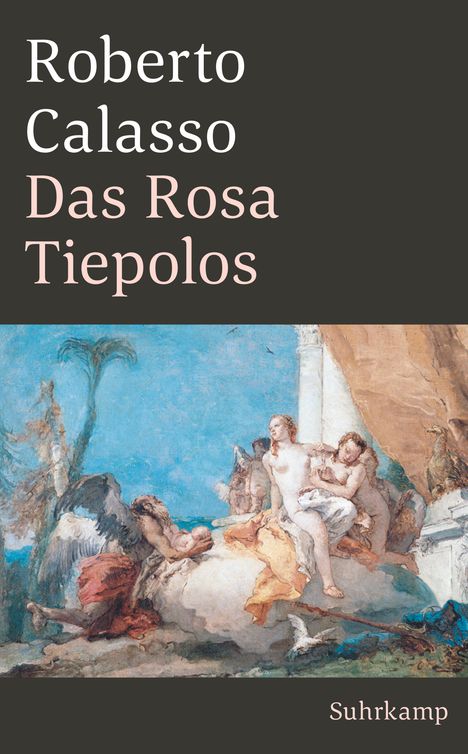 Roberto Calasso: Das Rosa Tiepolos, Buch