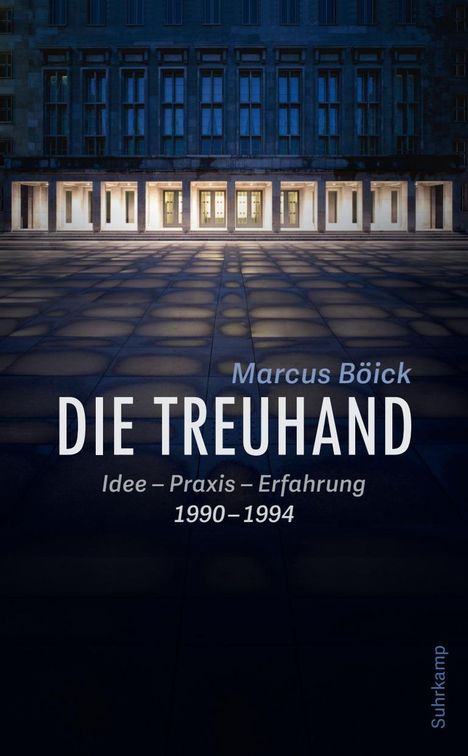 Marcus Böick: Die Treuhand, Buch