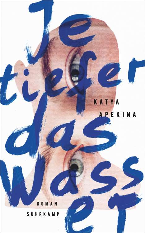 Katya Apekina: Je tiefer das Wasser, Buch