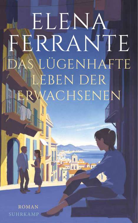 Elena Ferrante: Das lügenhafte Leben der Erwachsenen, Buch