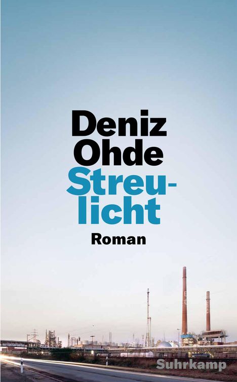 Deniz Ohde: Streulicht, Buch