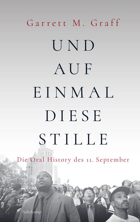 Garrett M. Graff: Und auf einmal diese Stille, Buch