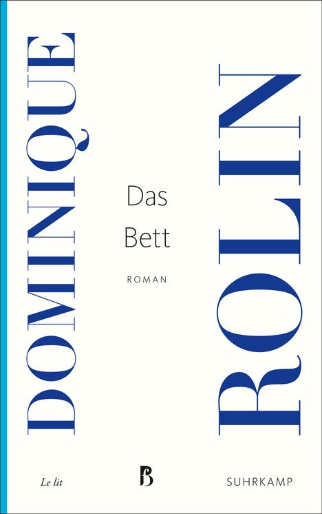 Dominique Rolin: Das Bett, Buch