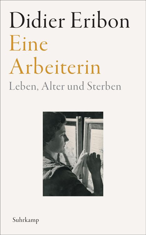 Didier Eribon: Eine Arbeiterin, Buch