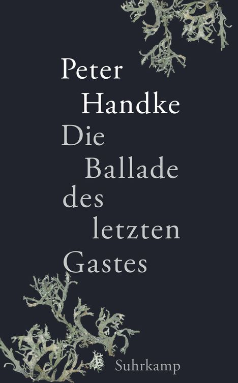 Peter Handke: Die Ballade des letzten Gastes, Buch