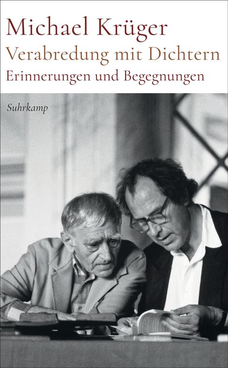 Michael Krüger (geb. 1955): Verabredung mit Dichtern, Buch