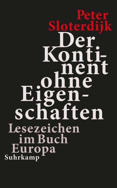 Peter Sloterdijk: Der Kontinent ohne Eigenschaften, Buch