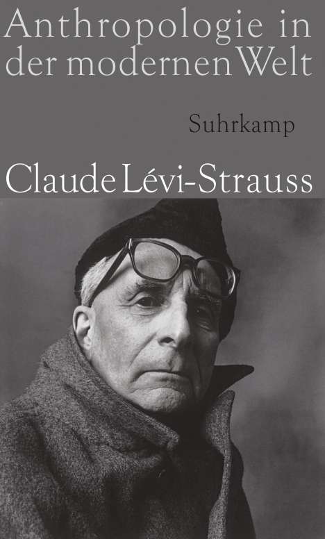 Claude Lévi-Strauss: Anthropologie in der modernen Welt, Buch