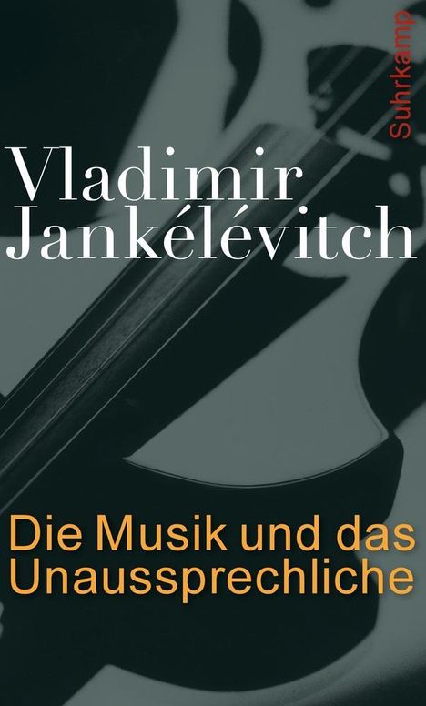 Vladimir Jankélévitch: Die Musik und das Unaussprechliche, Buch