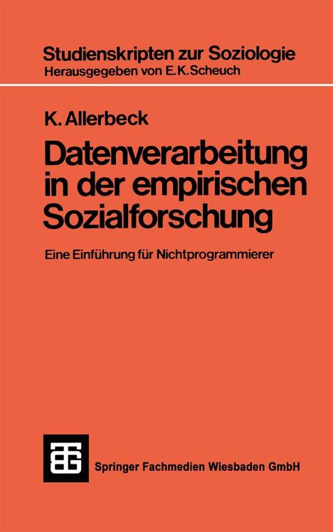 phil. Klaus Allerbeck: Datenverarbeitung in der Empirischen Sozialforschung, Buch