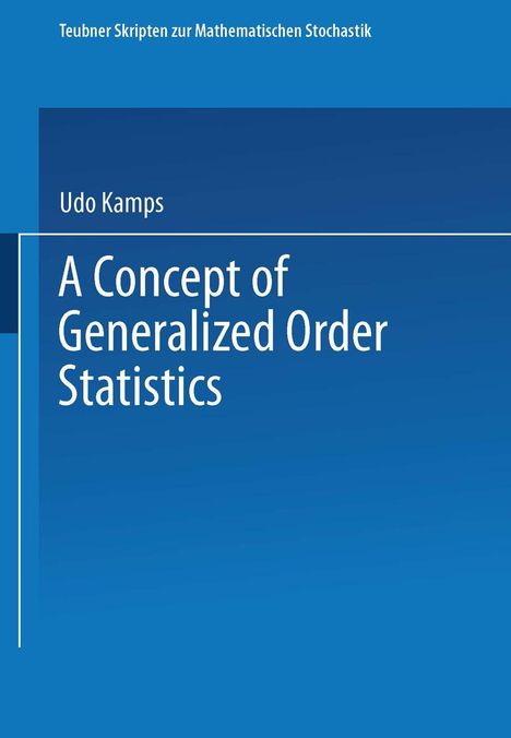 Udo Kamps: A Concept of Generalized Order Statistics, Buch