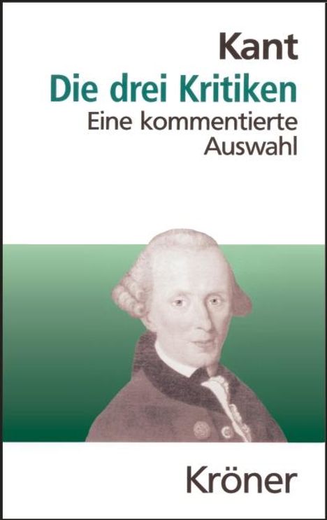 Immanuel Kant: Die drei Kritiken in ihrem Zusammenhang mit dem Gesamtwerk, Buch