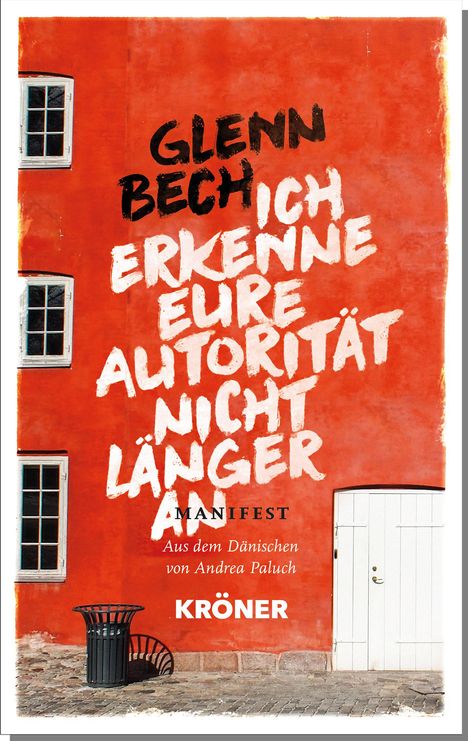 Glenn Bech: Ich erkenne eure Autorität nicht länger an, Buch