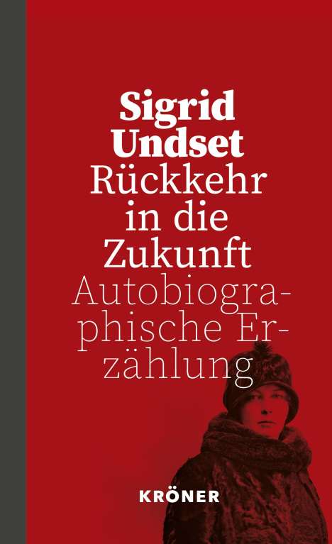 Sigrid Undset: Rückkehr in die Zukunft, Buch
