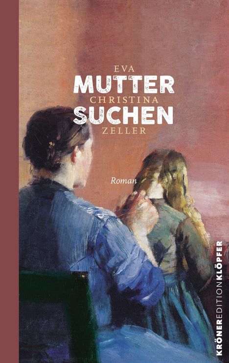 Eva Christina Zeller: Muttersuchen, Buch