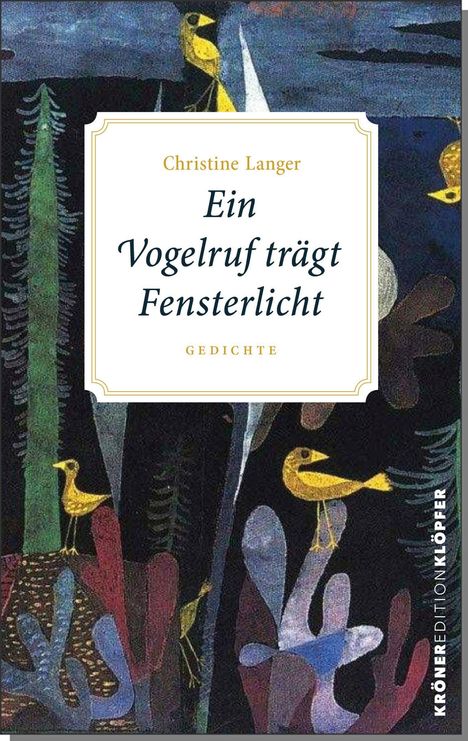 Christine Langer: Ein Vogelruf trägt Fensterlicht, Buch