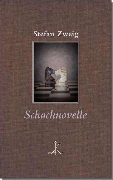 Stefan Zweig: Stefan Zweig: Schachnovelle, Buch