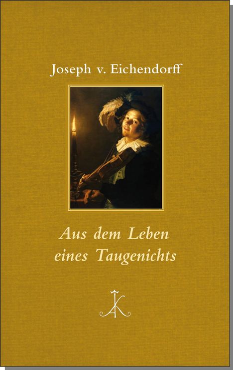 Joseph von Eichendorff: Aus dem Leben eines Taugenichts, Buch