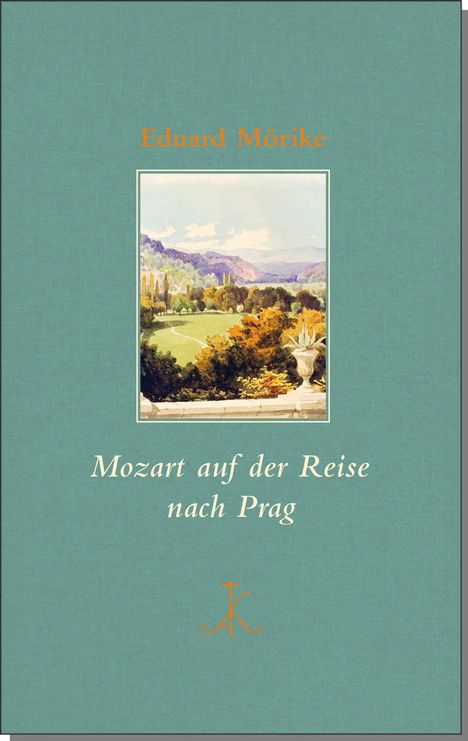 Eduard Mörike: Mozart auf der Reise nach Prag, Buch