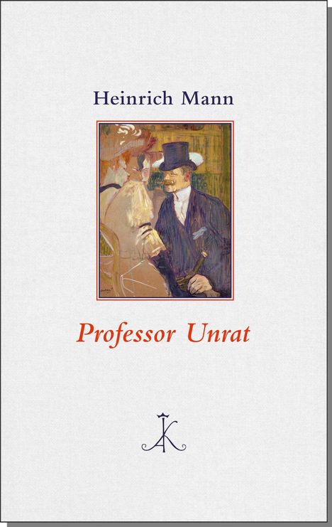 Heinrich Mann: Professor Unrat, Buch