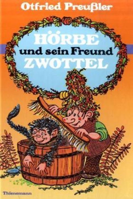 Otfried Preußler: Hörbe und sein Freund Zwottel, Buch