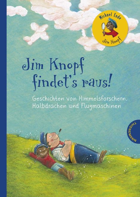 Michael Ende: Jim Knopf findet's raus. Geschichten von Himmelsforschern, Halbdrachen und Flugmaschinen, Buch