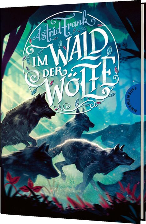 Astrid Frank: Im Wald der Wölfe, Buch