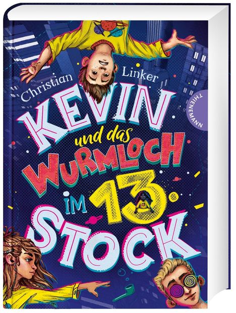 Christian Linker: Linker, C: Kevin und das Wurmloch im 13. Stock, Buch