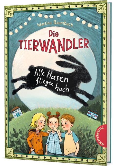 Martina Baumbach: Die Tierwandler 2: Alle Hasen fliegen hoch, Buch